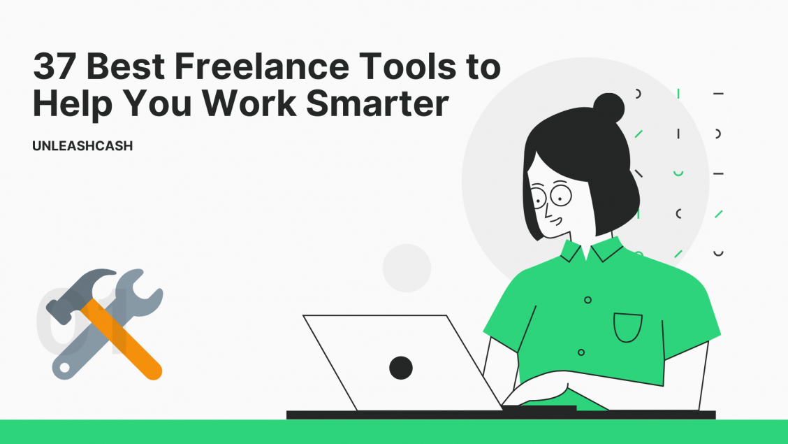 37 Best Freelance Tools to Help You Work Smarter | Unleash