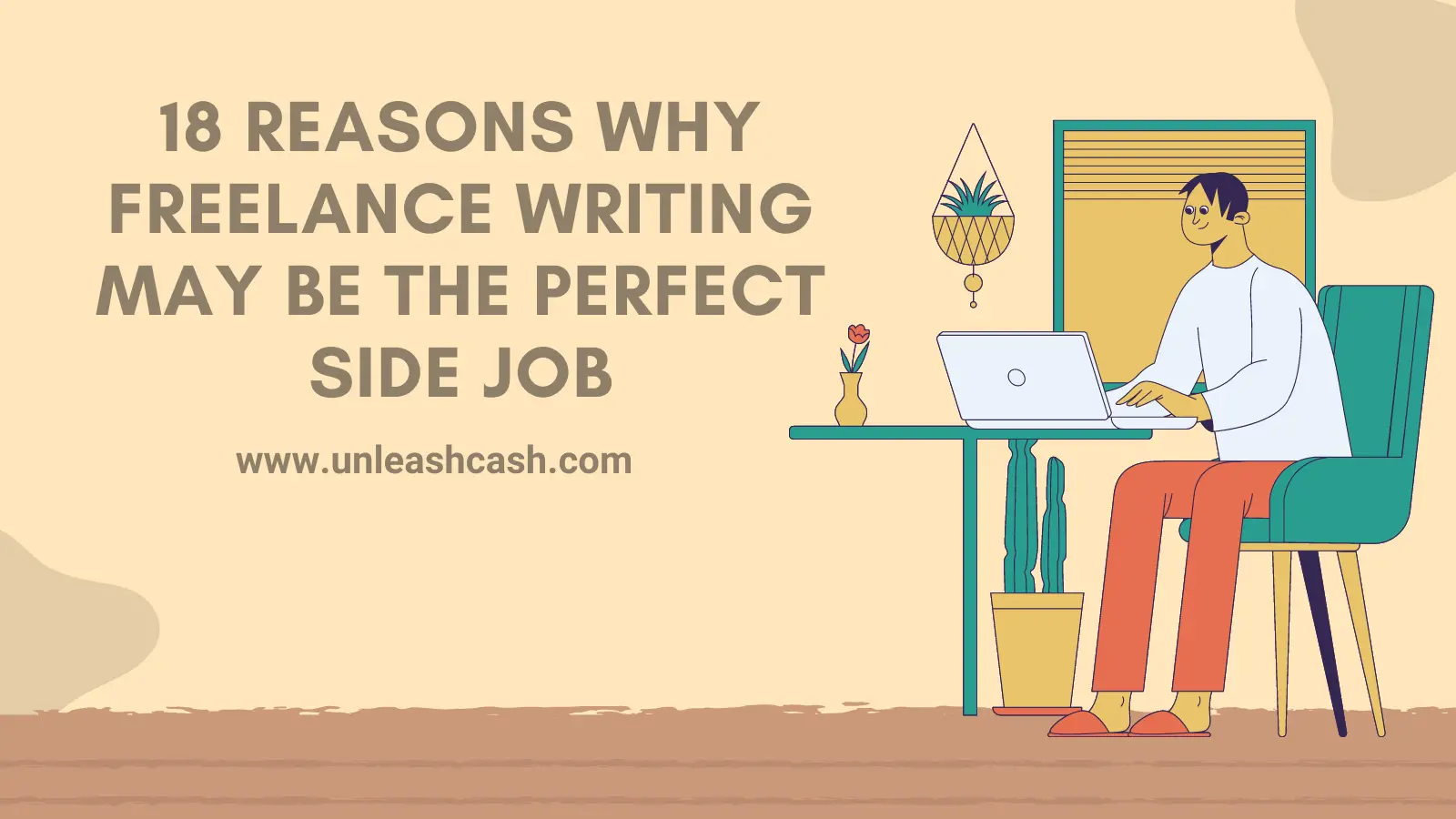 18 Reasons Why Freelance Writing May Be the Perfect Side Job