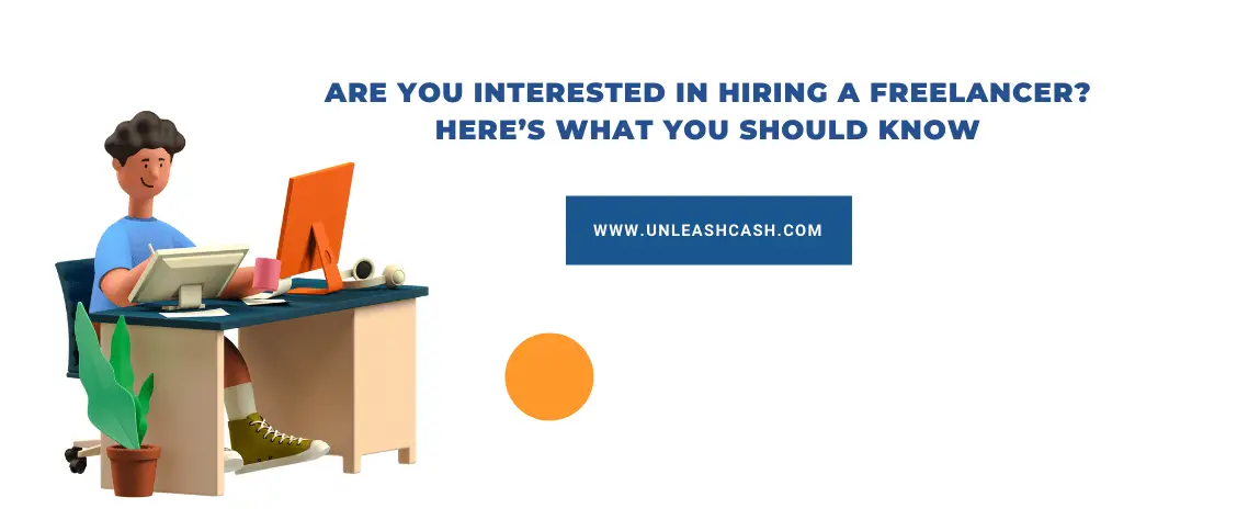 Are you interested in hiring a freelancer? Here’s what you should know