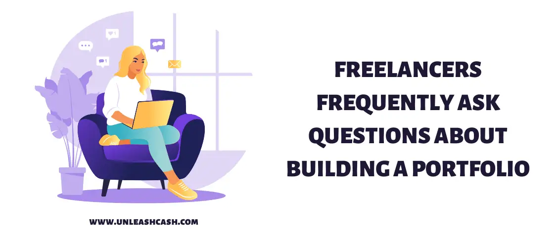 Freelancers Frequently Ask Questions About Building A Portfolio