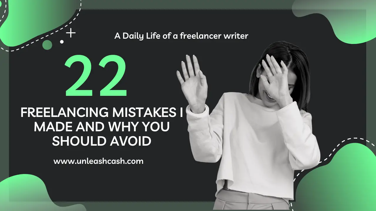 Freelancing Mistakes I Made And Why You Should Avoid