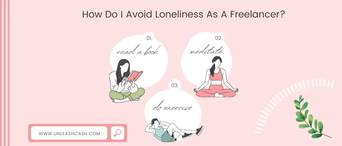 How Do I Avoid Loneliness As A Freelancer?
