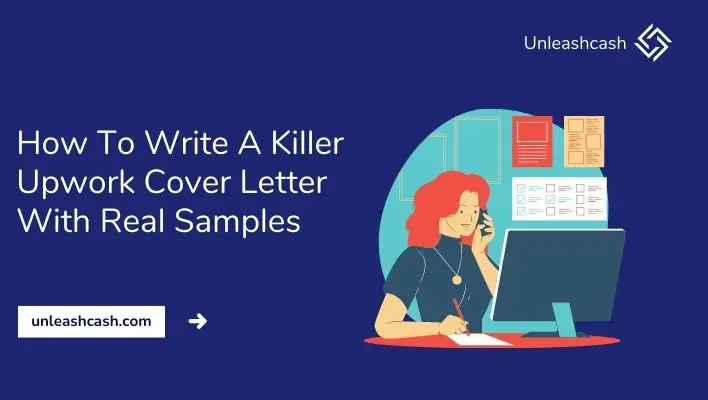 How To Write A Killer Upwork Cover Letter With Real Samples
