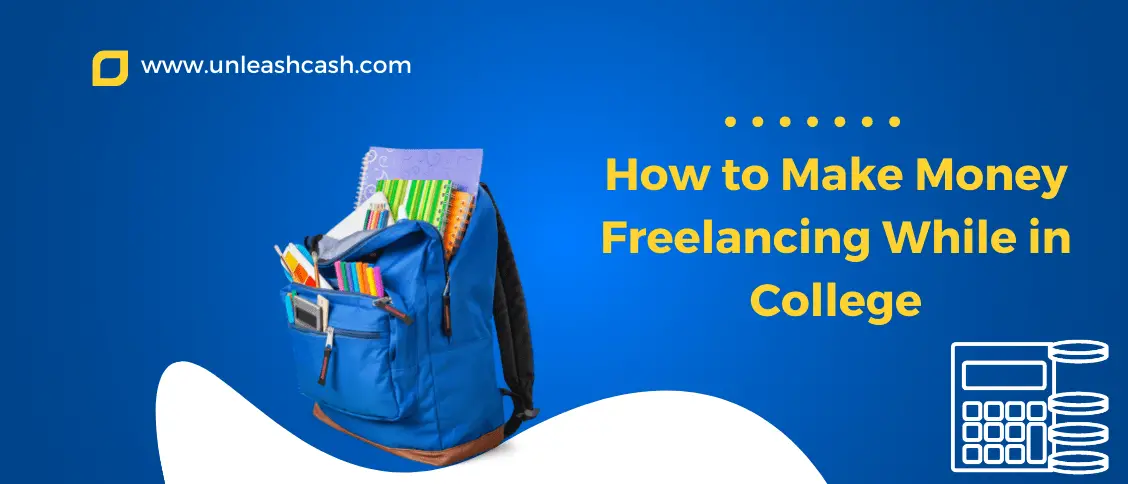 How to Make Money Freelancing While in College