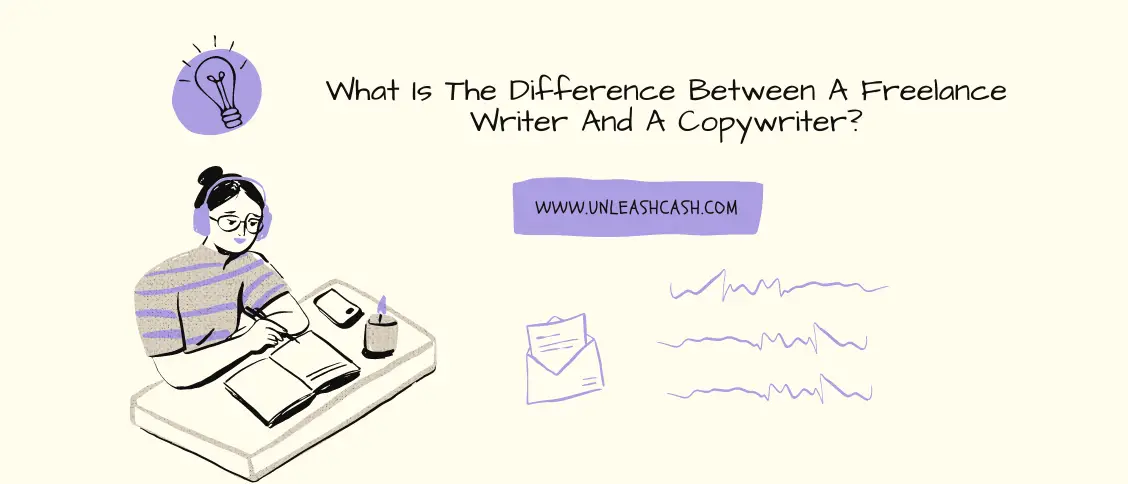What Is The Difference Between A Freelance Writer And A Copywriter?