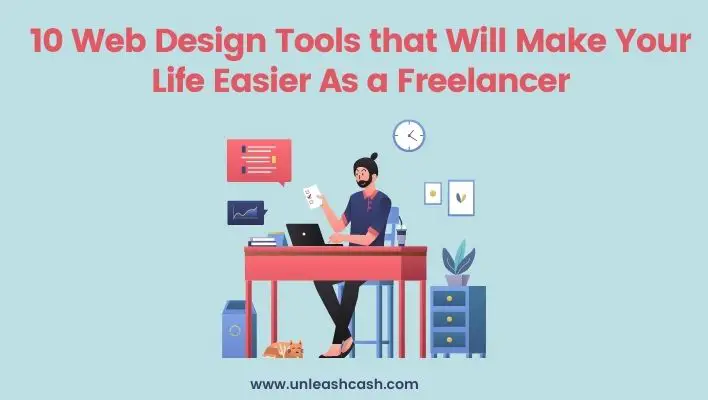 10 Web Design Tools that Will Make Your Life Easier As a Freelancer