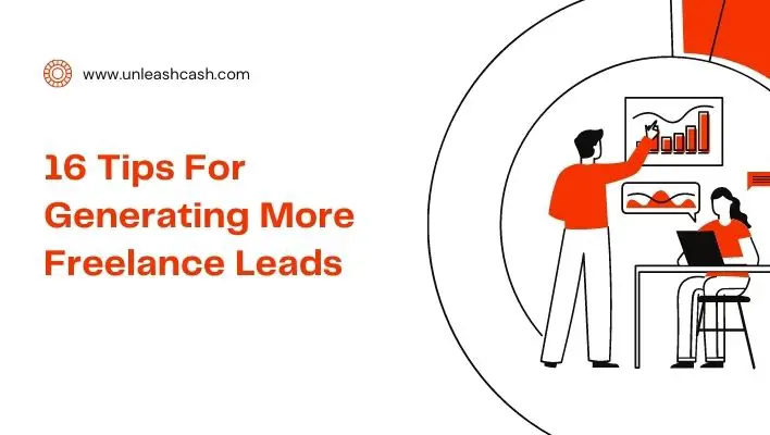 16 Tips For Generating More Freelance Leads