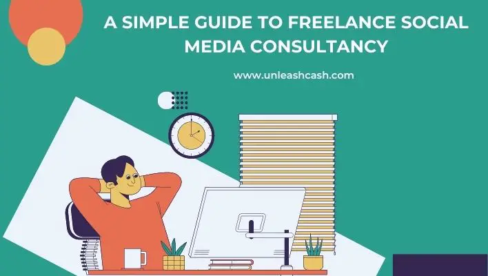 A Simple Guide To Freelance Social Media Consultancy