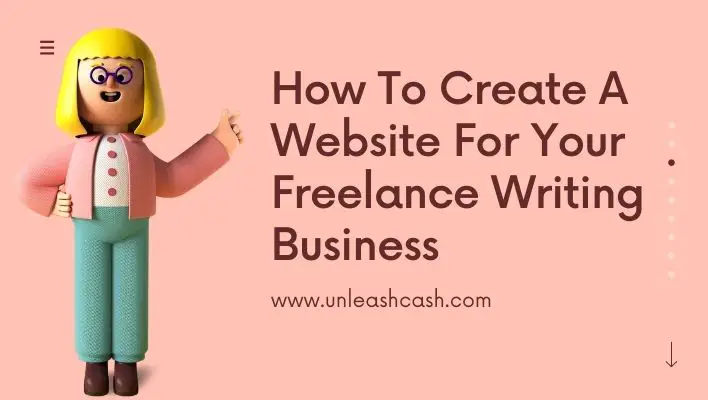 How To Create A Website For Your Freelance Writing Business