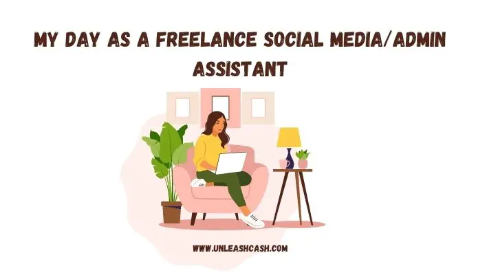 My Day As A Freelance Social Media/Admin Assistant