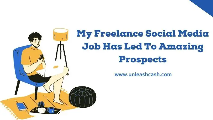 My Freelance Social Media Job Has Led To Amazing Prospects