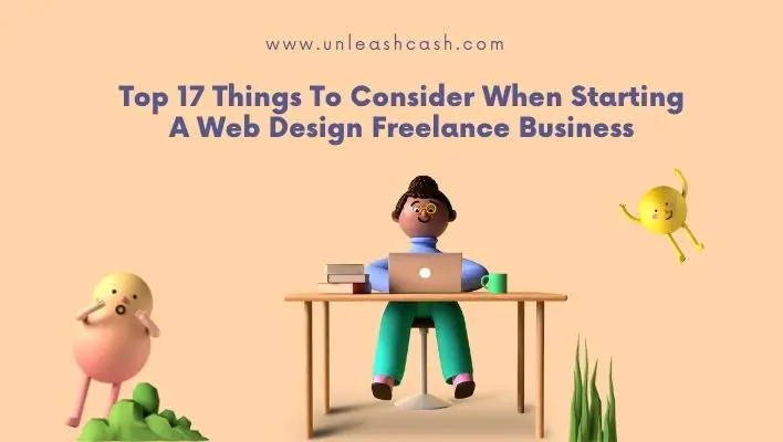 Top 17 Things To Consider When Starting A Web Design Freelance Business