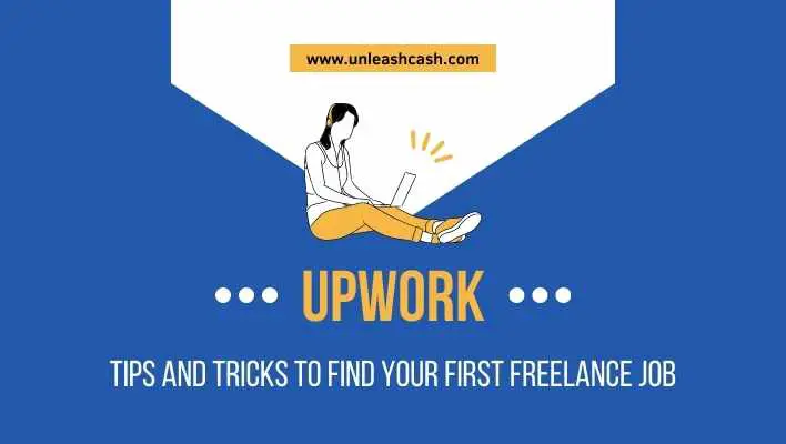 Upwork Tips And Tricks To Find Your First Freelance Job