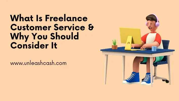 What Is Freelance Customer Service & Why You Should Consider It