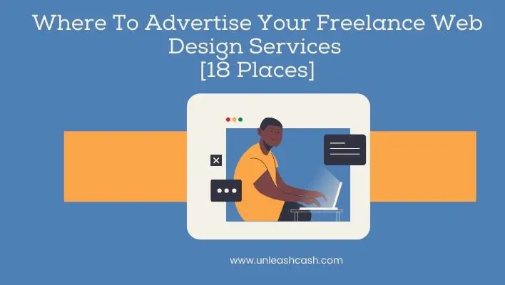 Where To Advertise Your Freelance Web Design Services [18 Places]
