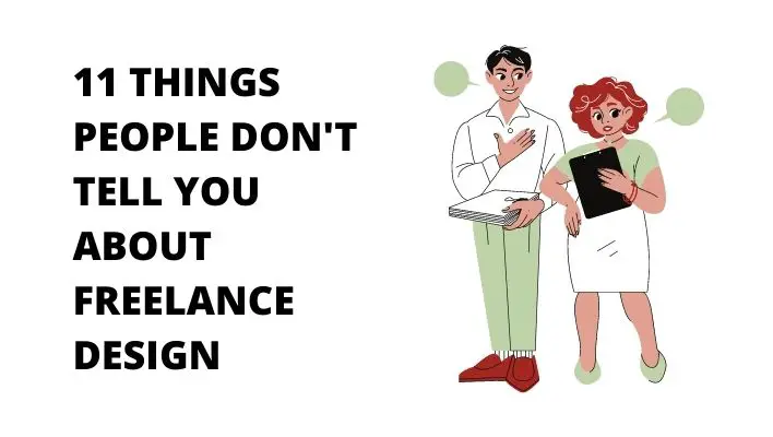 11 Things People Don't Tell You About Freelance Design