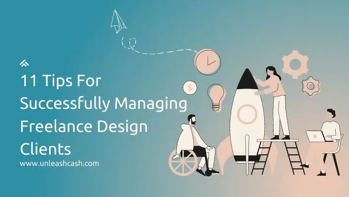 11 Tips For Successfully Managing Freelance Design Clients