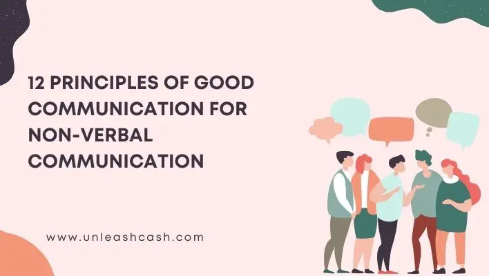 12 Principles Of Good Communication For Non-Verbal Communication