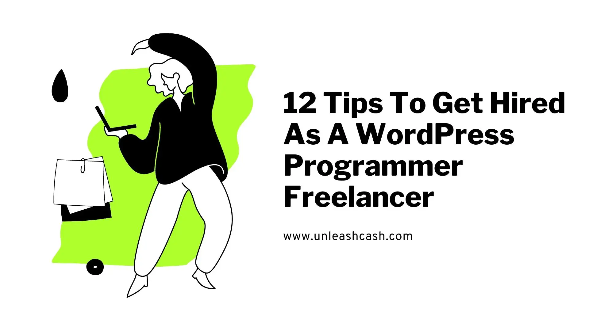 12 Tips To Get Hired As A WordPress Programmer Freelancer