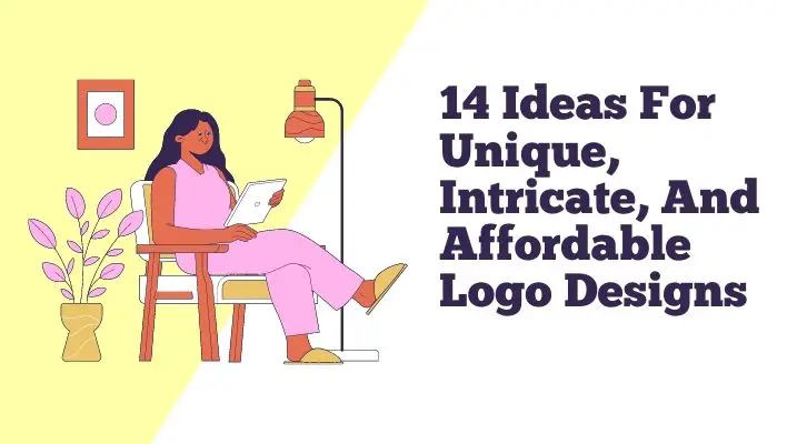 14 Ideas For Unique, Intricate, And Affordable Logo Designs