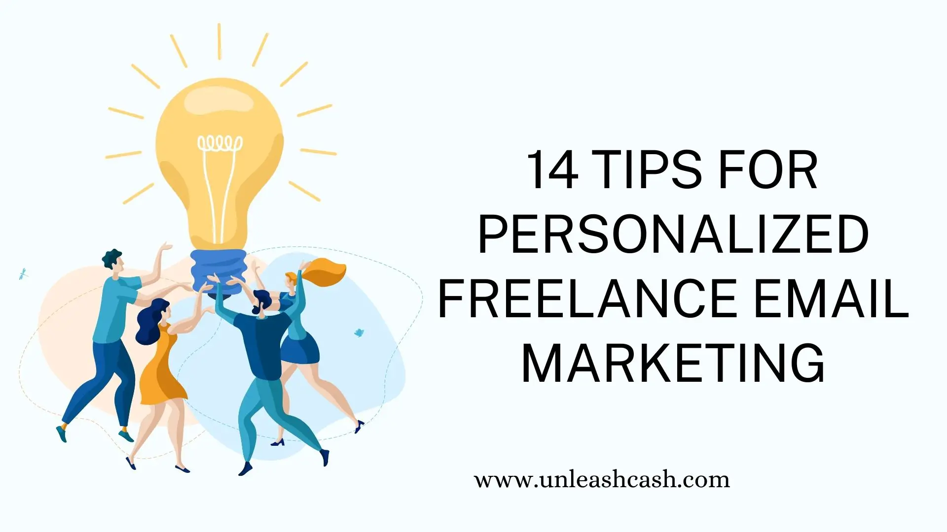14 Tips For Personalized Freelance Email Marketing