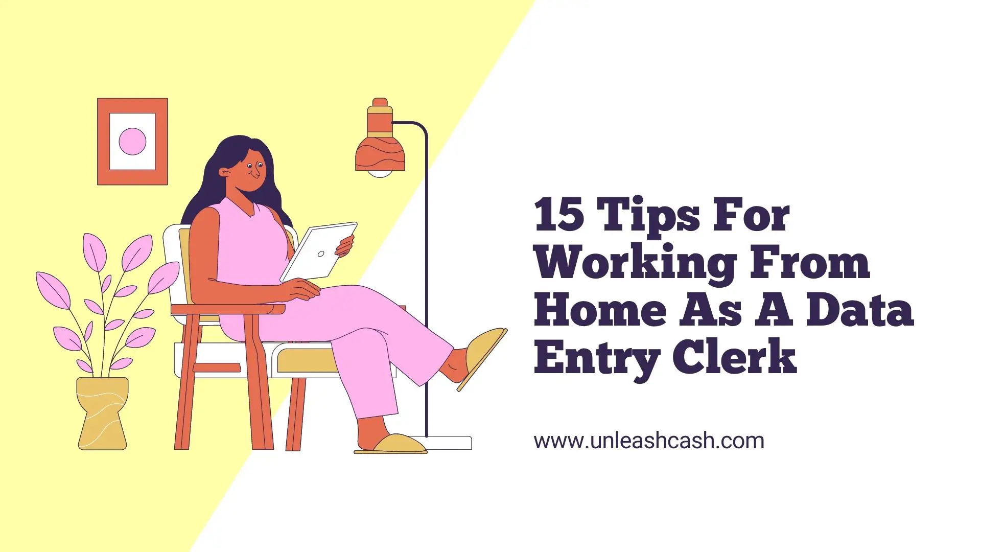 15 Tips For Working From Home As A Data Entry Clerk