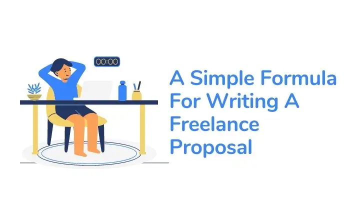 A Simple Formula For Writing A Freelance Proposal