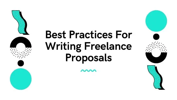 Best Practices For Writing Freelance Proposals