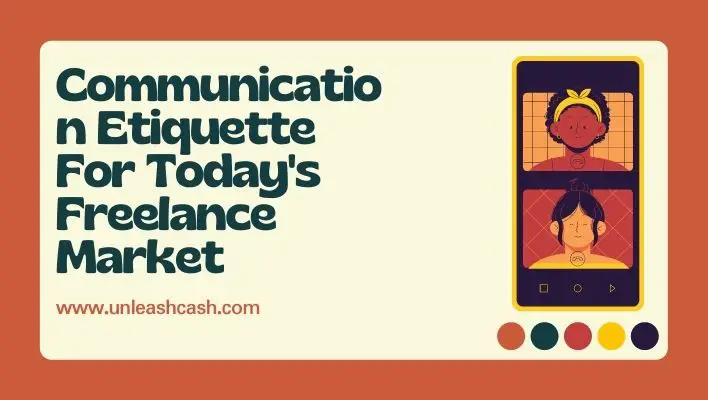 Communication Etiquette For Today's Freelance Market