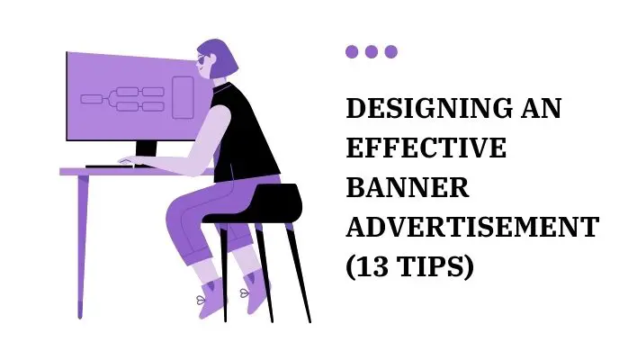 Designing An Effective Banner Advertisement (13 Tips)