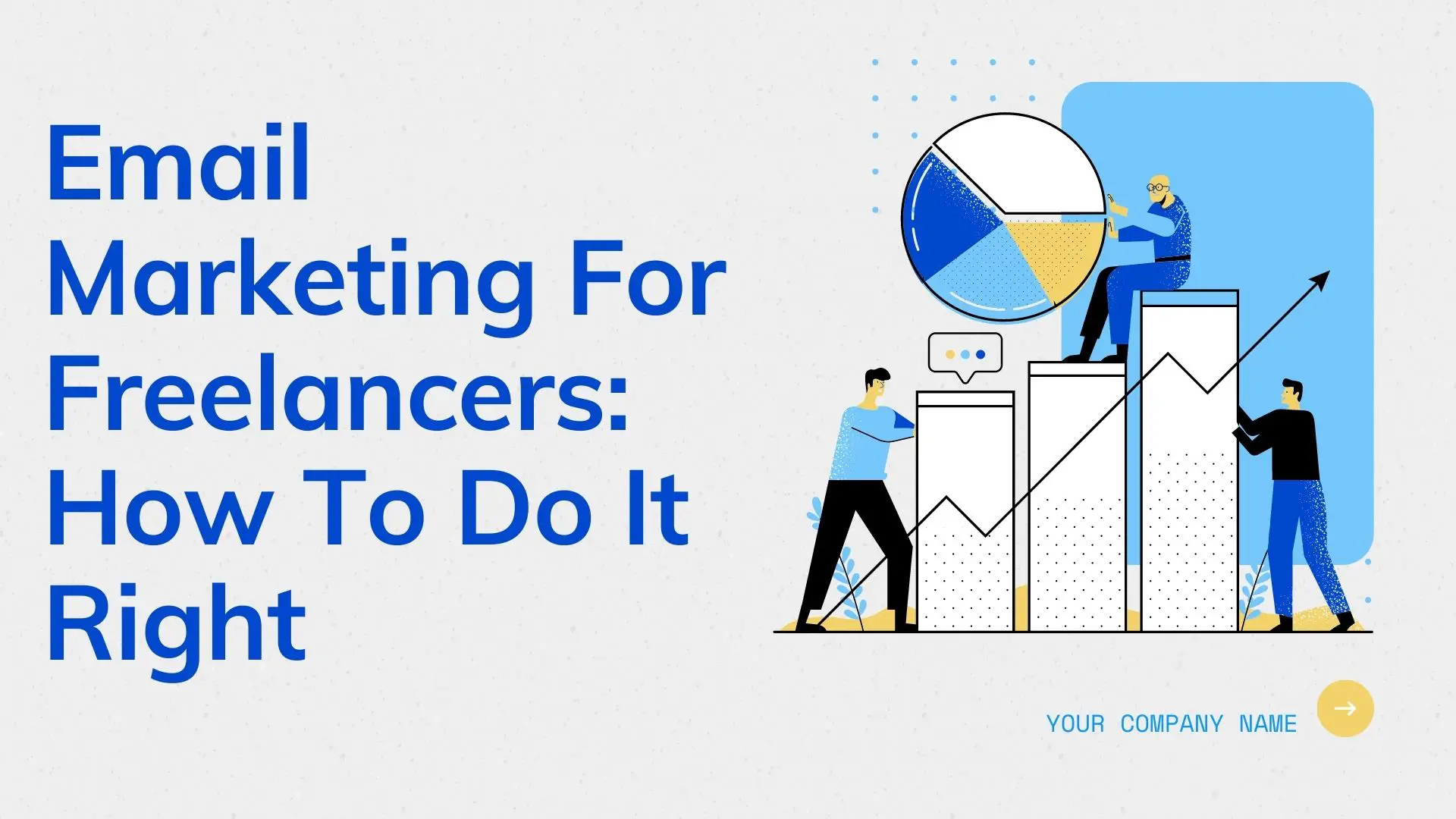 Email Marketing For Freelancers: How To Do It Right