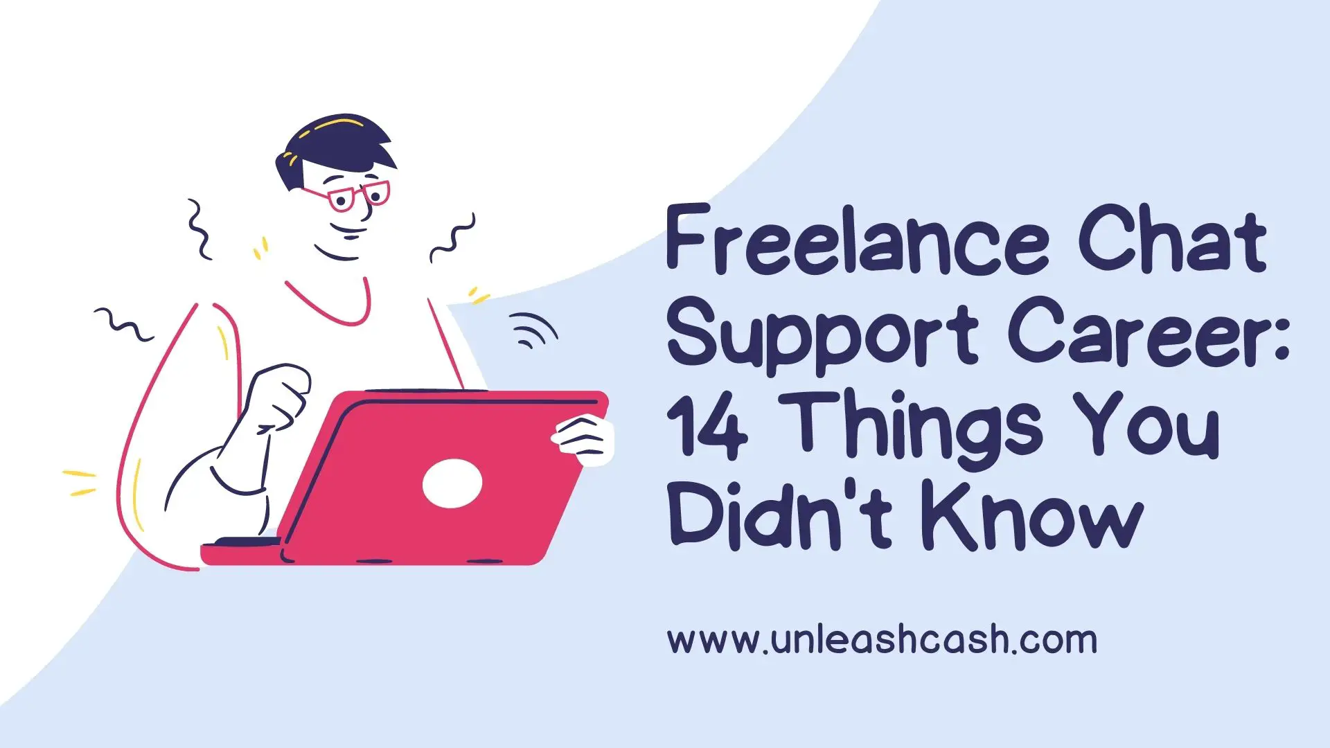 Freelance Chat Support Career: 14 Things You Didn't Know