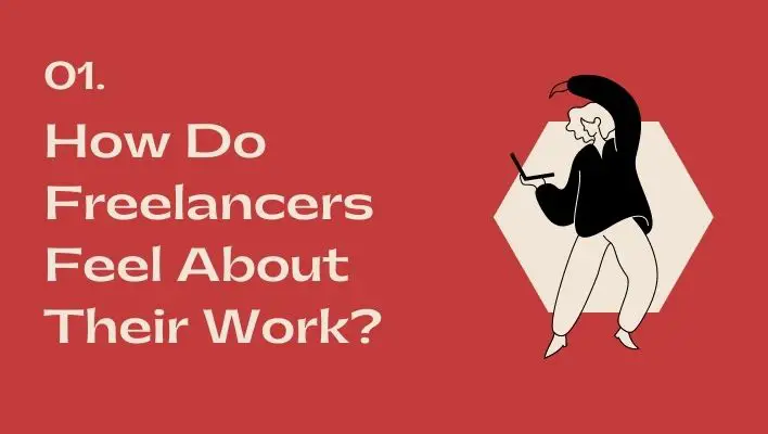 How Do Freelancers Feel About Their Work? 