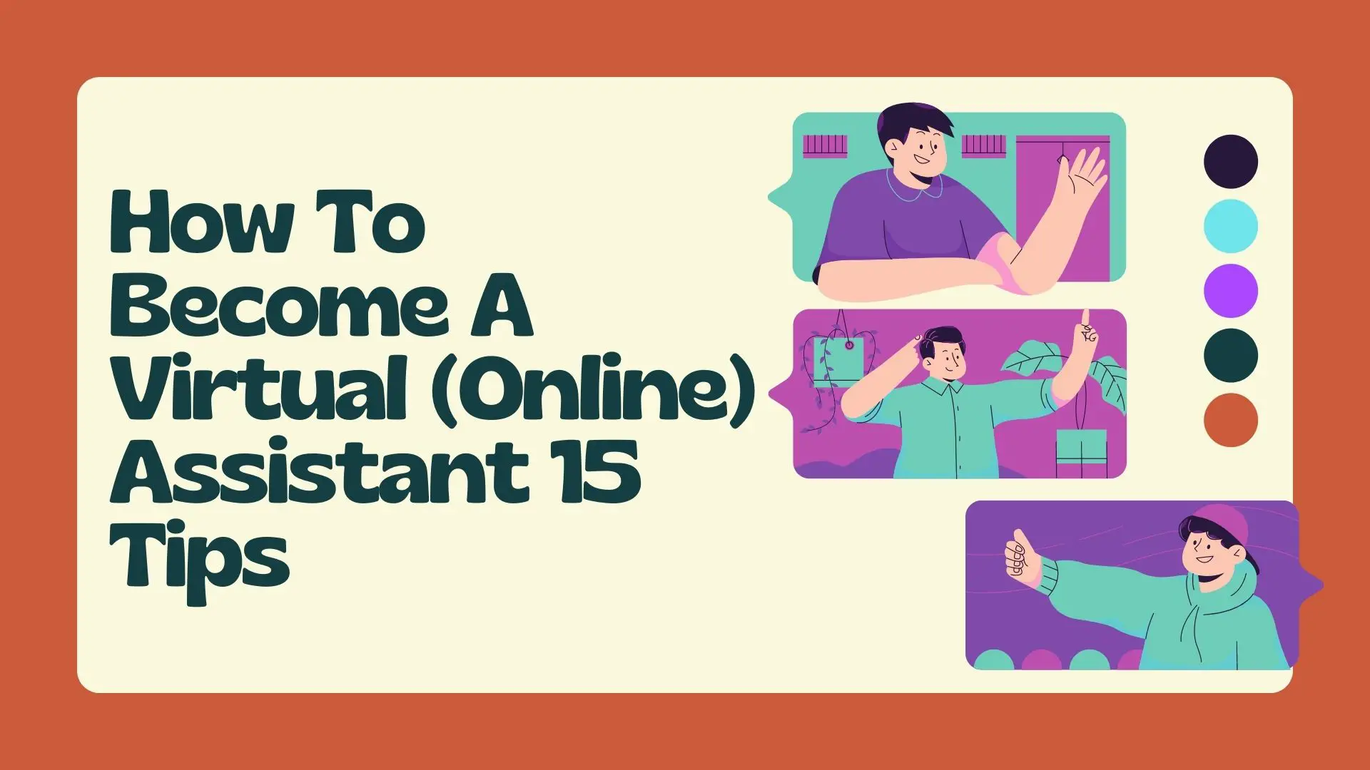 How To Become A Virtual (Online) Assistant 15 Tips
