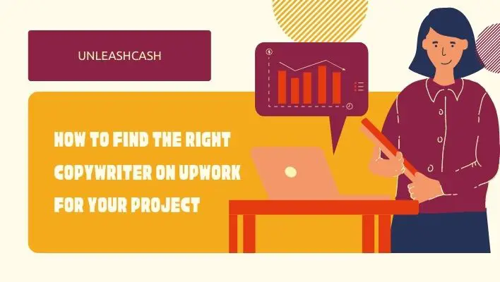 How To Find The Right Copywriter On Upwork For Your Project