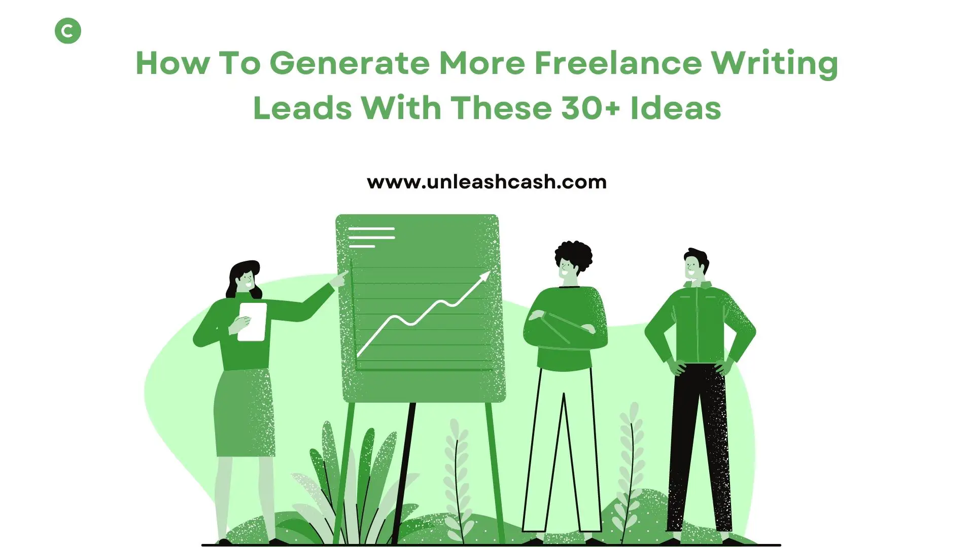 How To Generate More Freelance Writing Leads With These 30+ Ideas