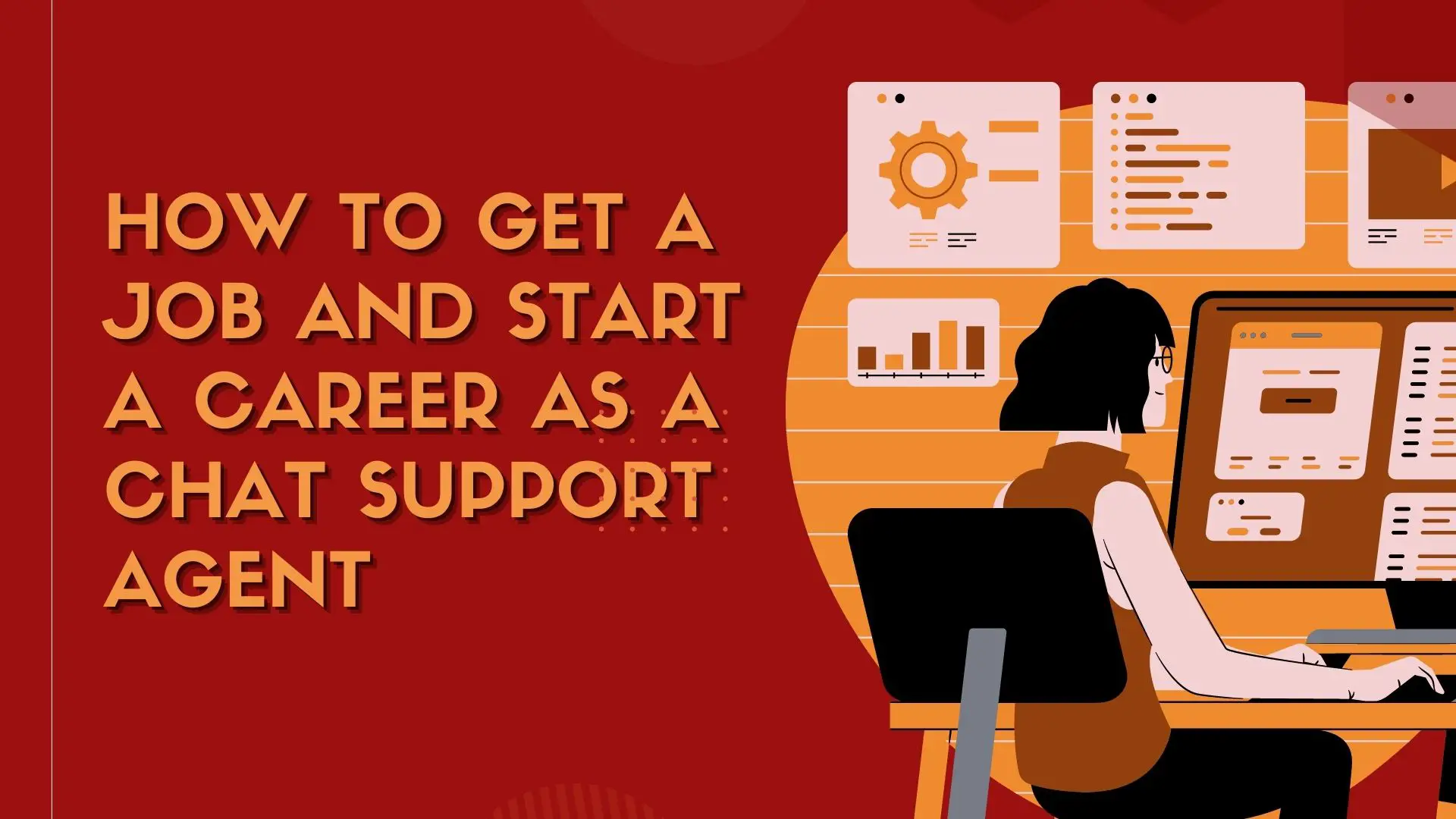 How To Get A Job And Start A Career As A Chat Support Agent