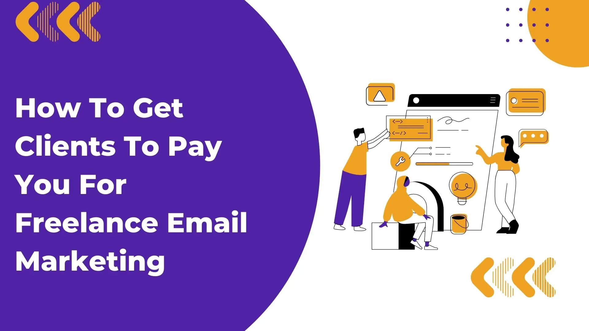 How To Get Clients To Pay You For Freelance Email Marketing