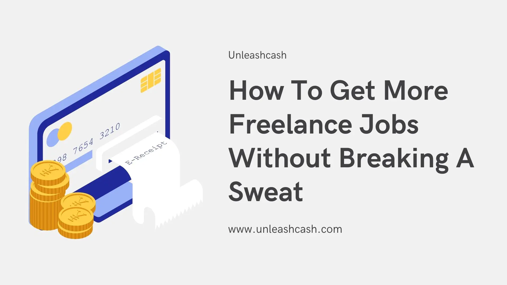 How To Get More Freelance Jobs Without Breaking A Sweat