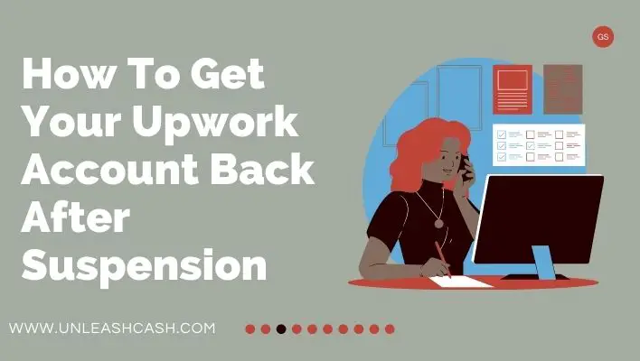 How To Get Your Upwork Account Back After Suspension