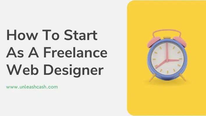 How To Start As A Freelance Web Designer