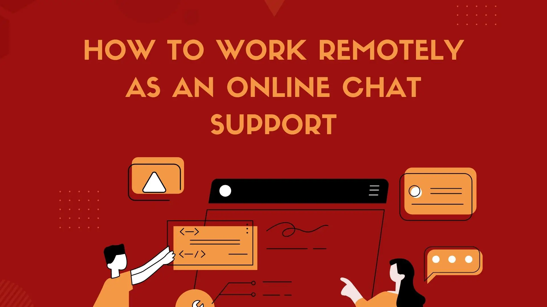 How To Work Remotely As An Online Chat Support