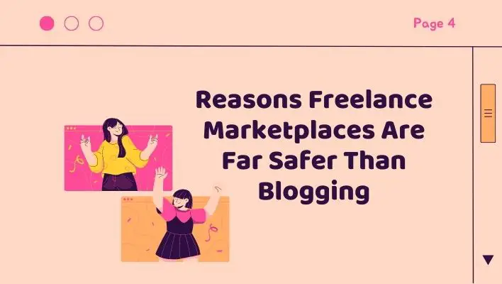 Reasons Freelance Marketplaces Are Far Safer Than Blogging