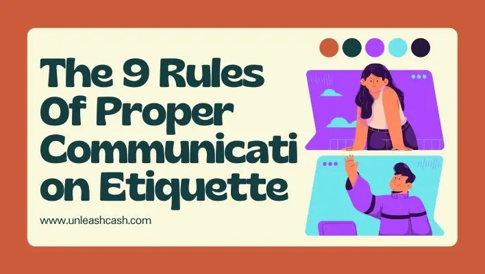 The 9 Rules Of Proper Communication Etiquette
