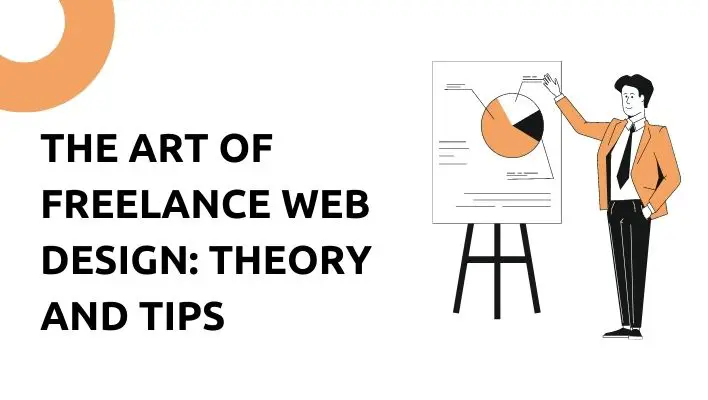 The Art of Freelance Web Design: Theory And Tips