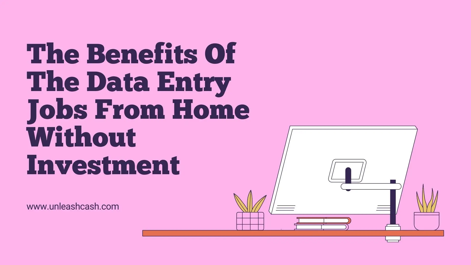 The Benefits Of The Data Entry Jobs From Home Without Investment