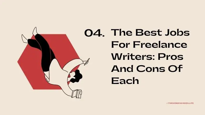 The Best Jobs For Freelance Writers: Pros And Cons Of Each