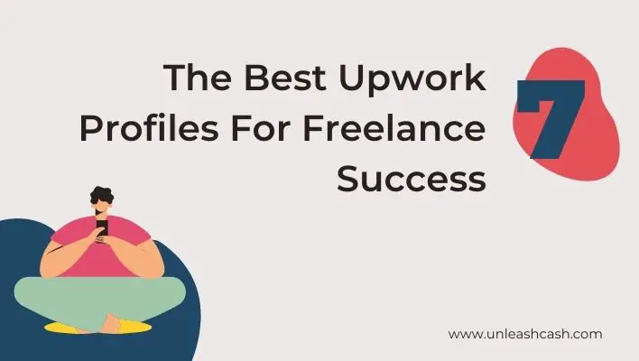 The Best Upwork Profiles For Freelance Success