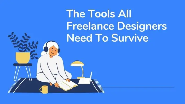 The Tools All Freelance Designers Need To Survive