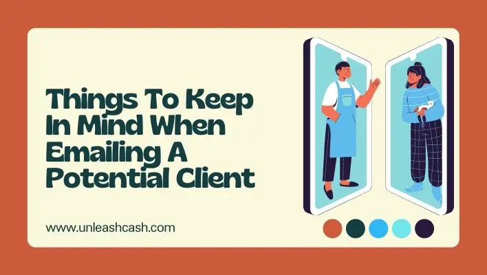 Things To Keep In Mind When Emailing A Potential Client